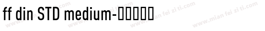 ff din STD medium字体转换